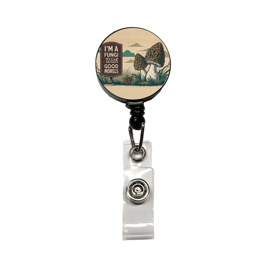 I'm a Fungi Fun Guy with Good Morels Morals Funny Retractable ID Key Card Name Tag Badge Holder with Clip