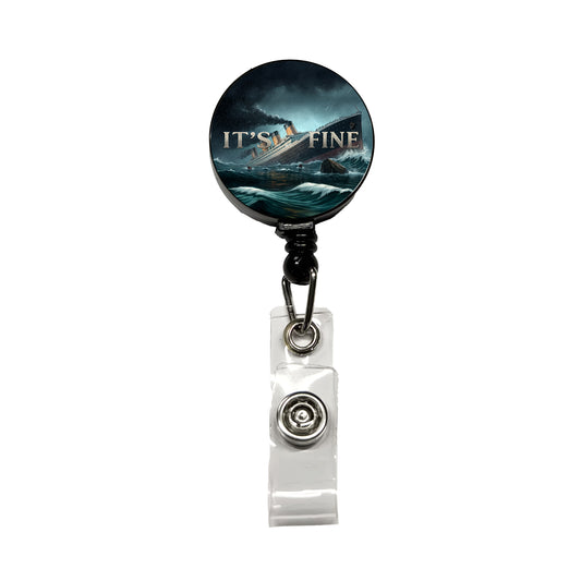 It's Fine Titanic Sinking Funny Retractable ID Key Card Name Tag Badge Holder with Clip