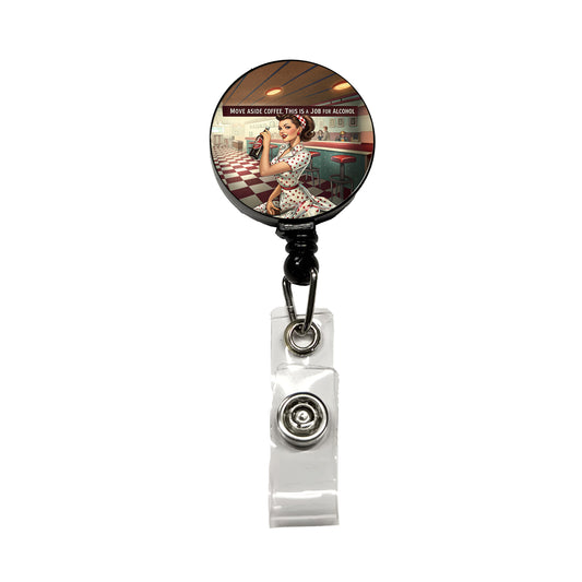 Move Aside Coffee This Is A Job For Alcohol Retro Vintage Funny Retractable ID Key Card Name Tag Badge Holder with Clip
