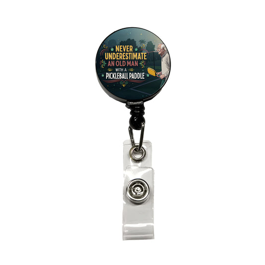 Never Underestimate An Old Man With A Pickleball Paddle Funny Retractable ID Key Card Name Tag Badge Holder with Clip