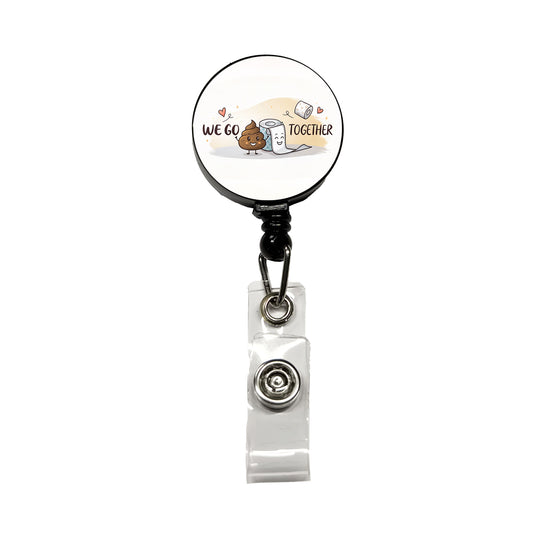 We Go Together Poop And Toilet Paper Retractable ID Key Card Name Tag Badge Holder with Clip