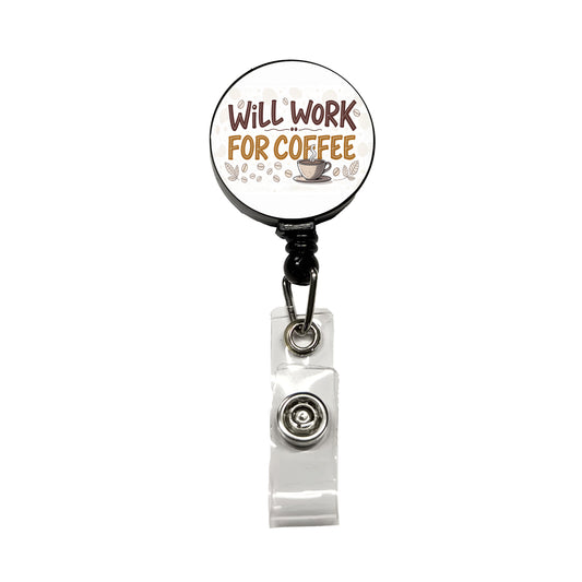 Will Work For Coffee Funny Saying Retractable ID Key Card Name Tag Badge Holder with Clip