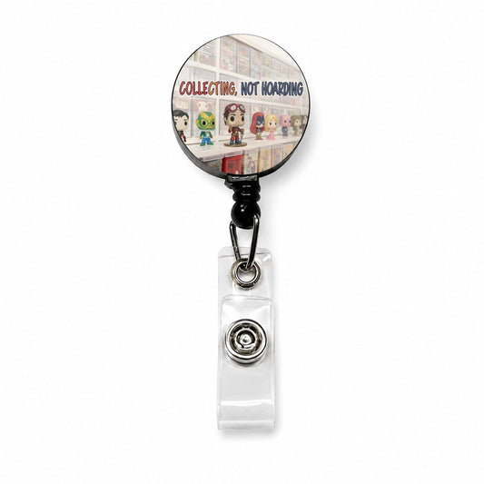Collecting Not Hoarding Collectible Toy Figures Funny Retractable ID Key Card Name Tag Badge Holder with Clip