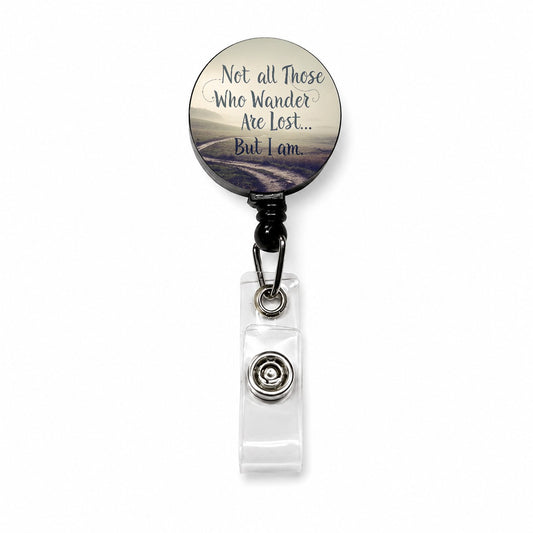 Not All Those Who Wander Are Lost But I Am Funny Retractable ID Key Card Name Tag Badge Holder with Clip