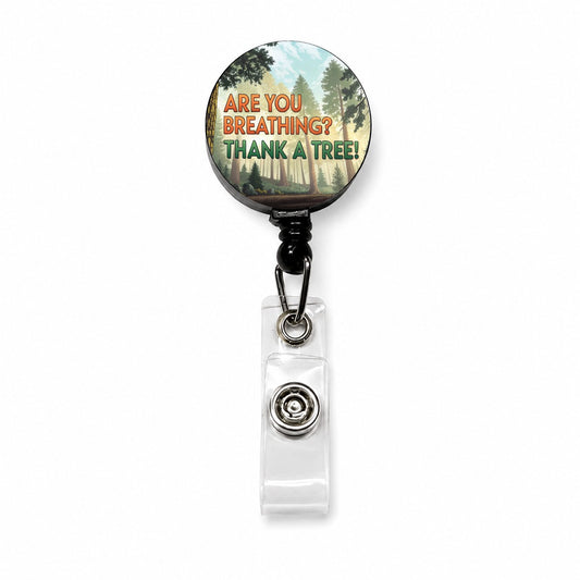 Are You Breathing Thank A Tree Ecology Conservation Retractable ID Key Card Name Tag Badge Holder with Clip
