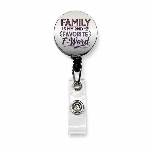 Family is My 2nd Second Favorite F-Word Retractable ID Key Card Name Tag Badge Holder with Clip