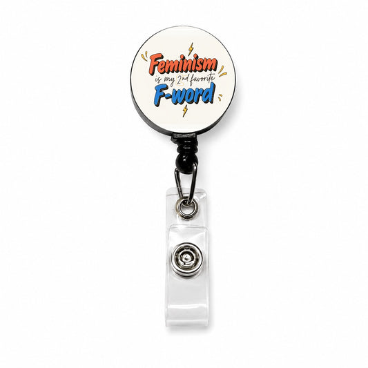 Feminism Is My 2nd Favorite F-Word Funny Retractable ID Key Card Name Tag Badge Holder with Clip