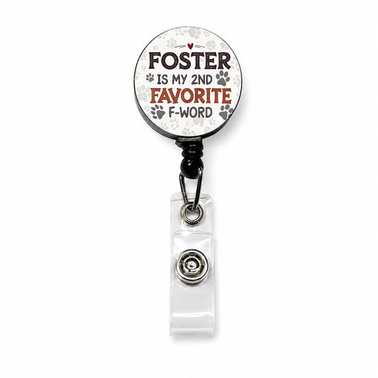 Foster is My 2nd Favorite F-Word Dog Cat Adopt Retractable ID Key Card Name Tag Badge Holder with Clip