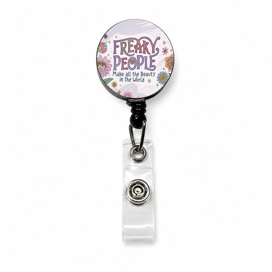 Freaky People Make All The Beauty In The World Funny Retractable ID Key Card Name Tag Badge Holder with Clip