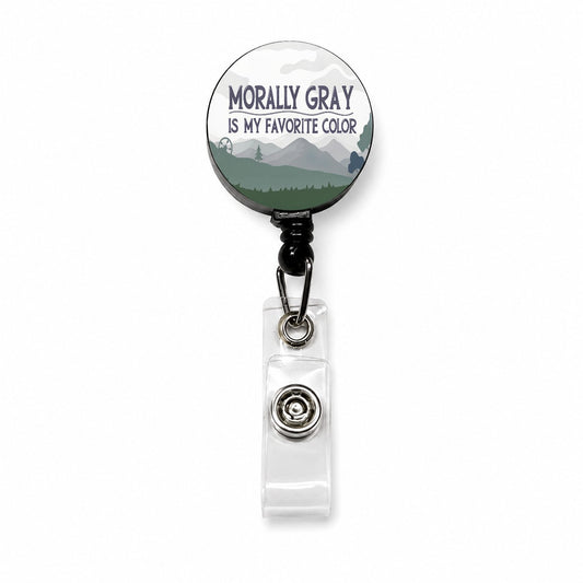 Funny Saying Morally Gray Is My Favorite Retractable ID Key Card Name Tag Badge Holder with Clip