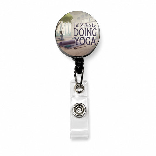 I'd Rather Be Doing Yoga Retractable ID Key Card Name Tag Badge Holder with Clip