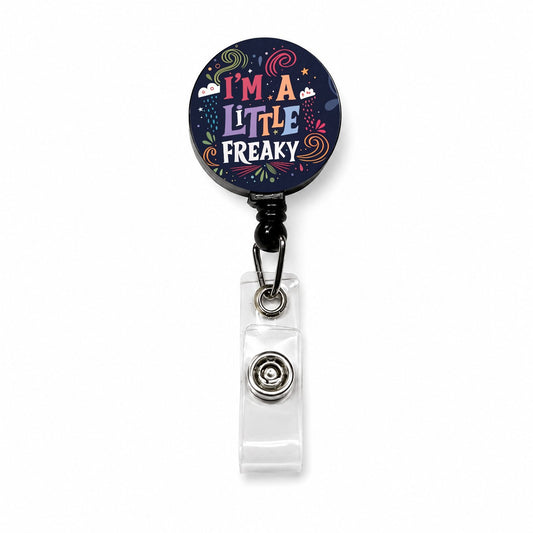 I'm a Little Freaky Fun Rainbow Colors Retractable ID Key Card Name Tag Badge Holder with Clip