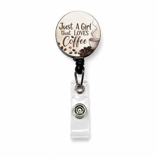 Just A Girl That Loves Coffee Retractable ID Key Card Name Tag Badge Holder with Clip