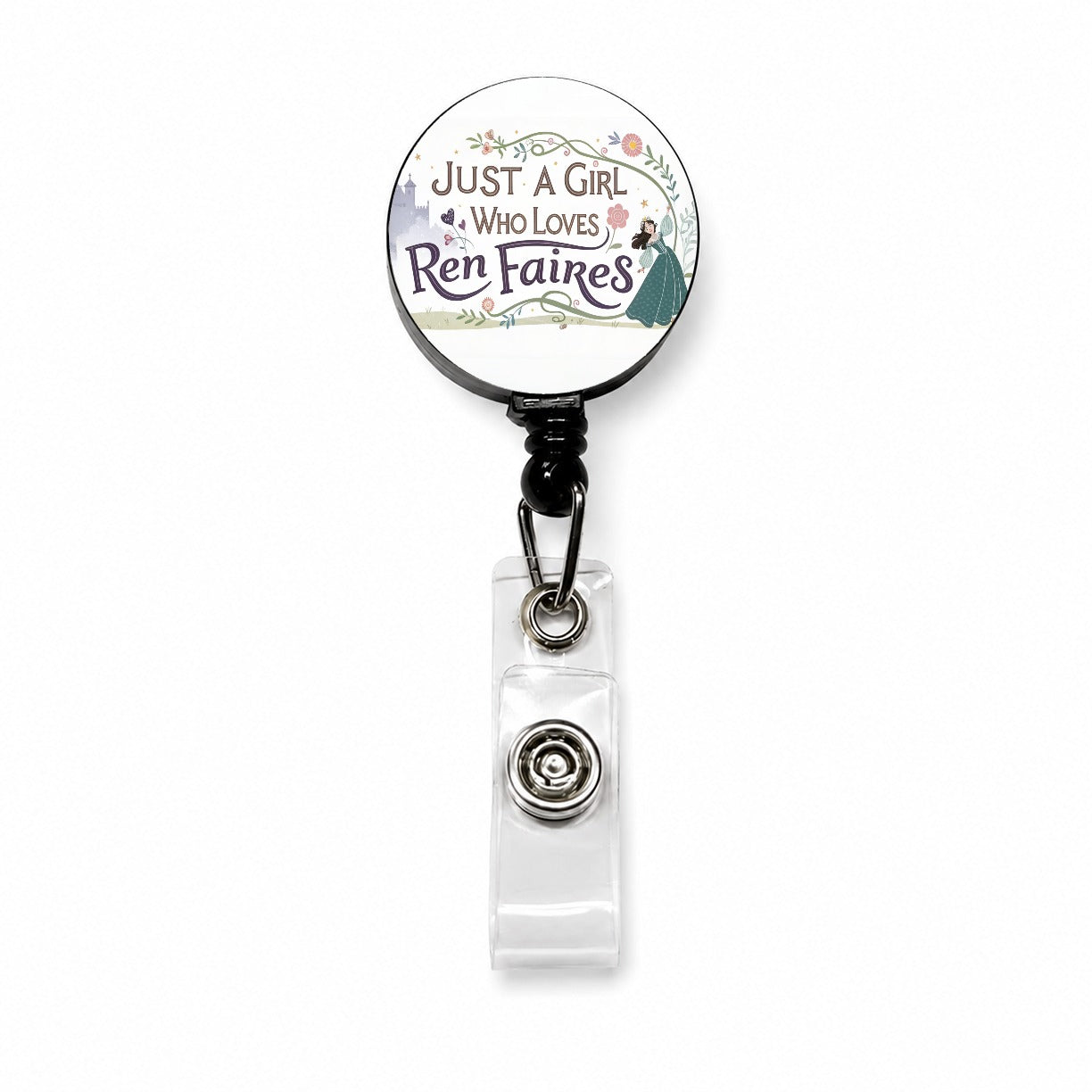 Just A Girl Who Loves Ren Faires Renaissance Funny Retractable ID Key Card Name Tag Badge Holder with Clip