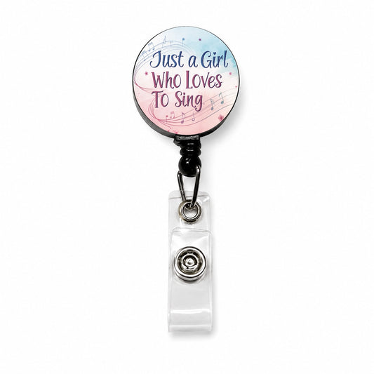 Just A Girl Who Loves To Sing Fun Retractable ID Key Card Name Tag Badge Holder with Clip
