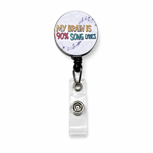 My Brain is 90 Percent Song Lyrics Funny Retractable ID Key Card Name Tag Badge Holder with Clip
