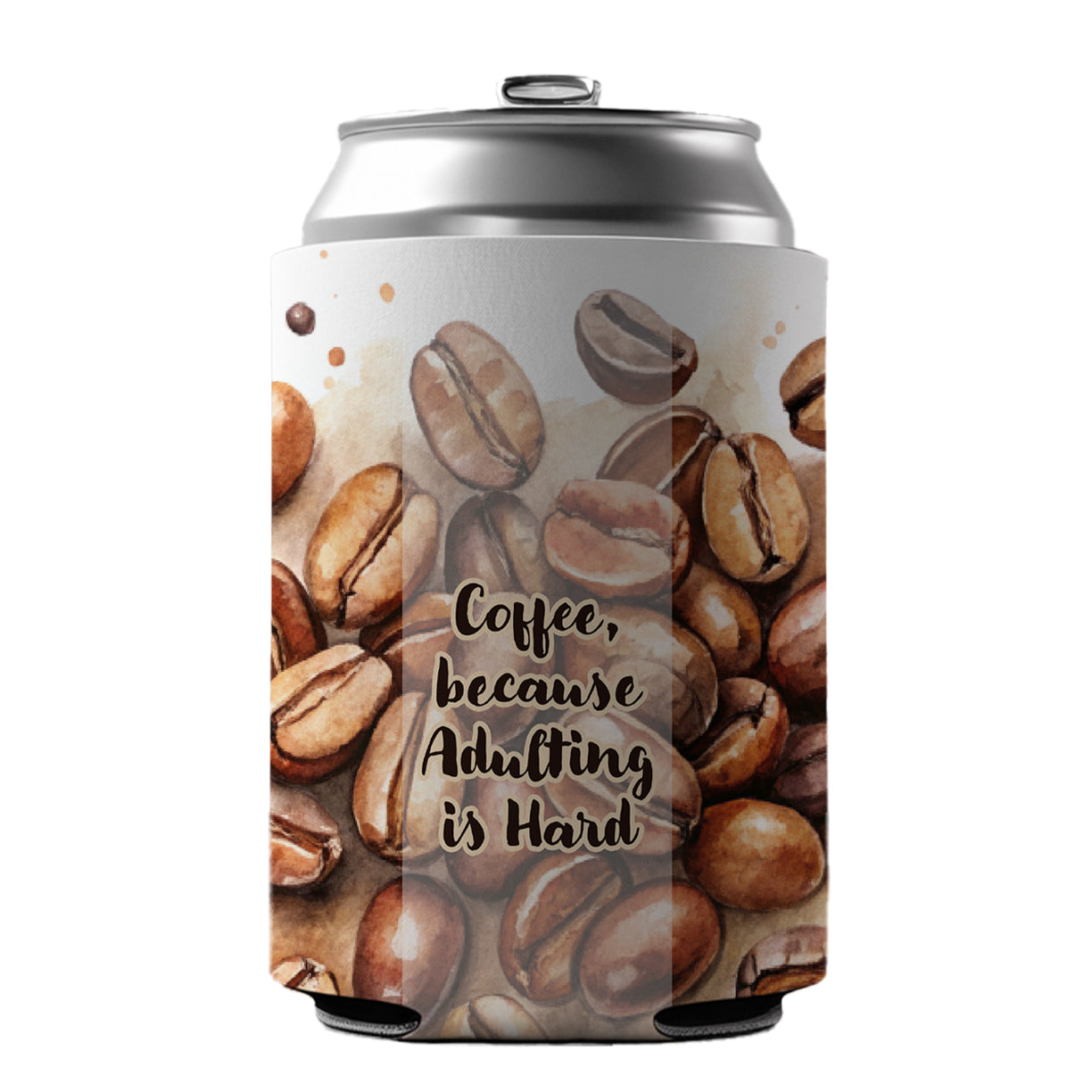 Coffee Because Adulting Is Hard Funny Can Cooler Beer Soda Drink Insulated Holder Sleeve Hugger