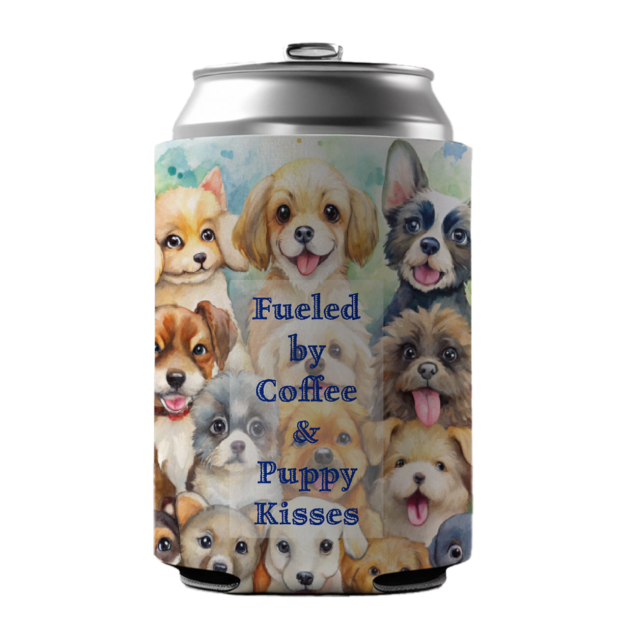 Fueled By Coffee Puppy Kisses Dog Mom Dad Can Cooler Beer Soda Drink Insulated Holder Sleeve Hugger