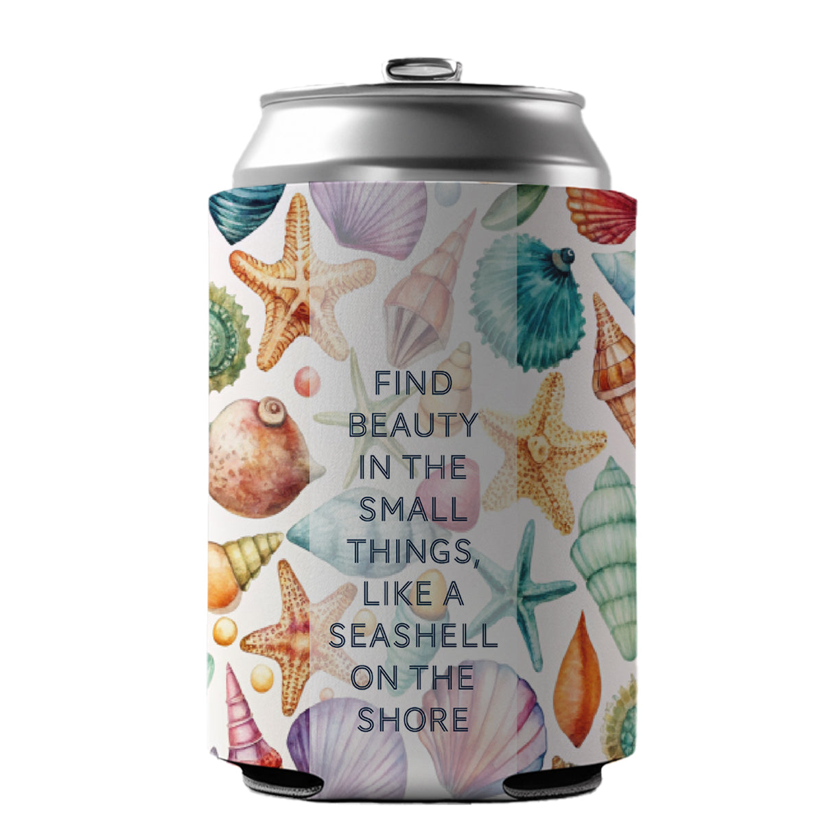 Inspirational Beauty In Small Things Shells Scattered Beach Can Cooler Beer Soda Drink Insulated Holder Sleeve Hugger