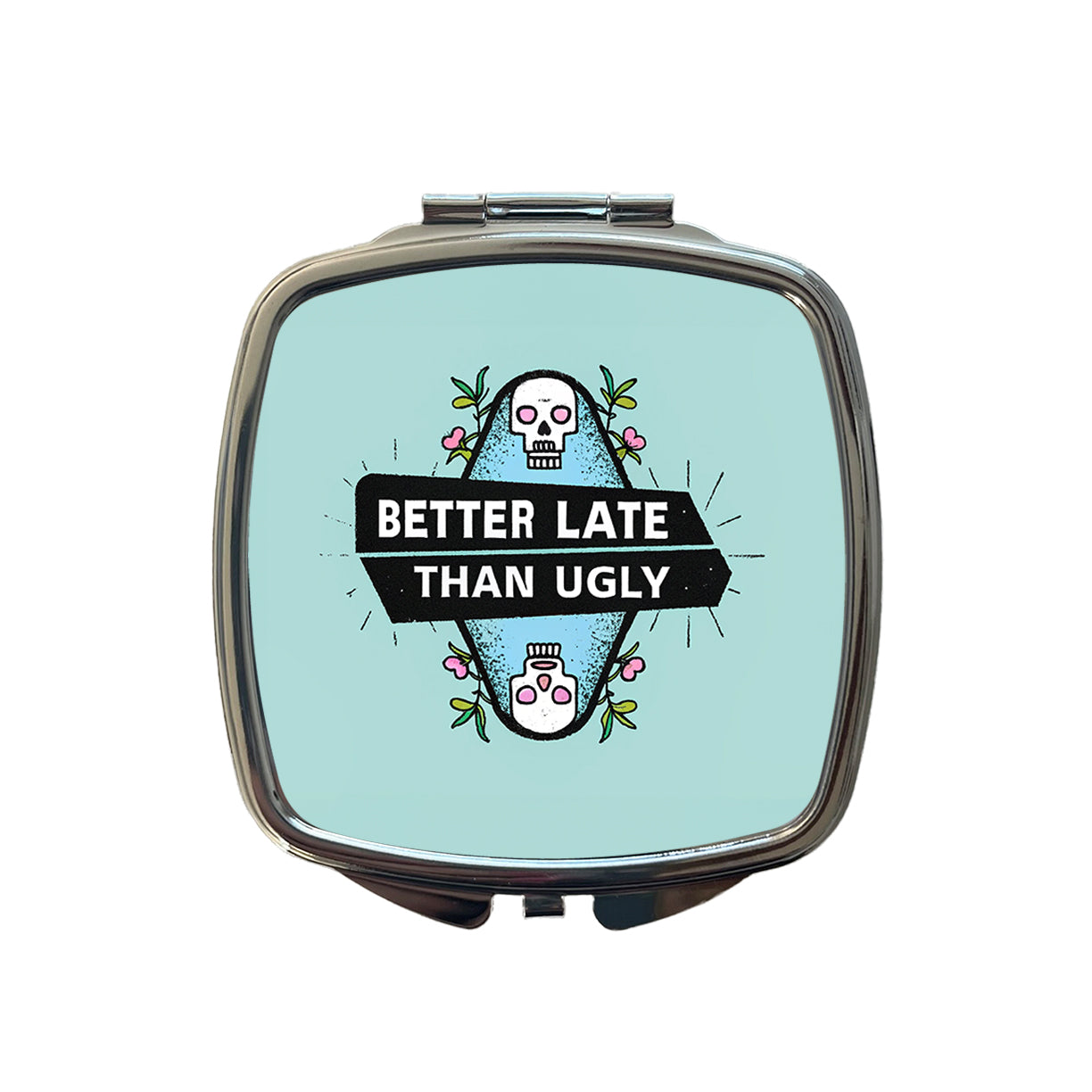 Better Late Than Ugly Funny Small Travel Purse Handbag Pocket Makeup Compact Mirror