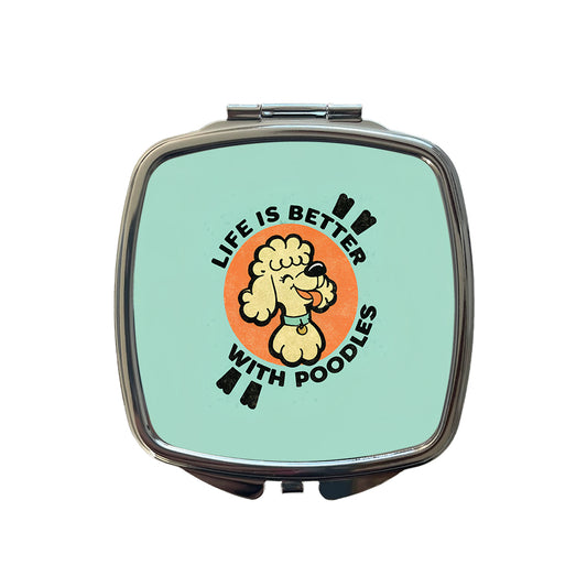 Life Is Better With Poodles Small Travel Purse Handbag Pocket Makeup Compact Mirror