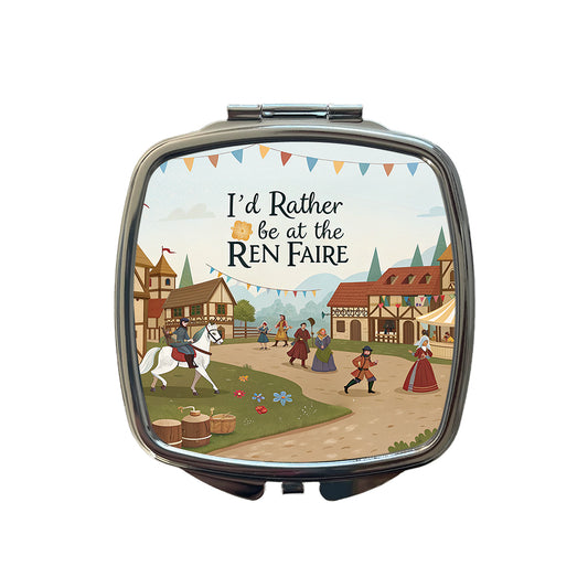 I'd Rather Be At The Ren Faire Medieval Renaissance Festival Small Travel Purse Handbag Pocket Makeup Compact Mirror
