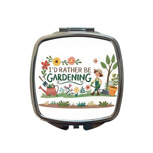 I'd Rather Be Gardening Small Travel Purse Handbag Pocket Makeup Compact Mirror