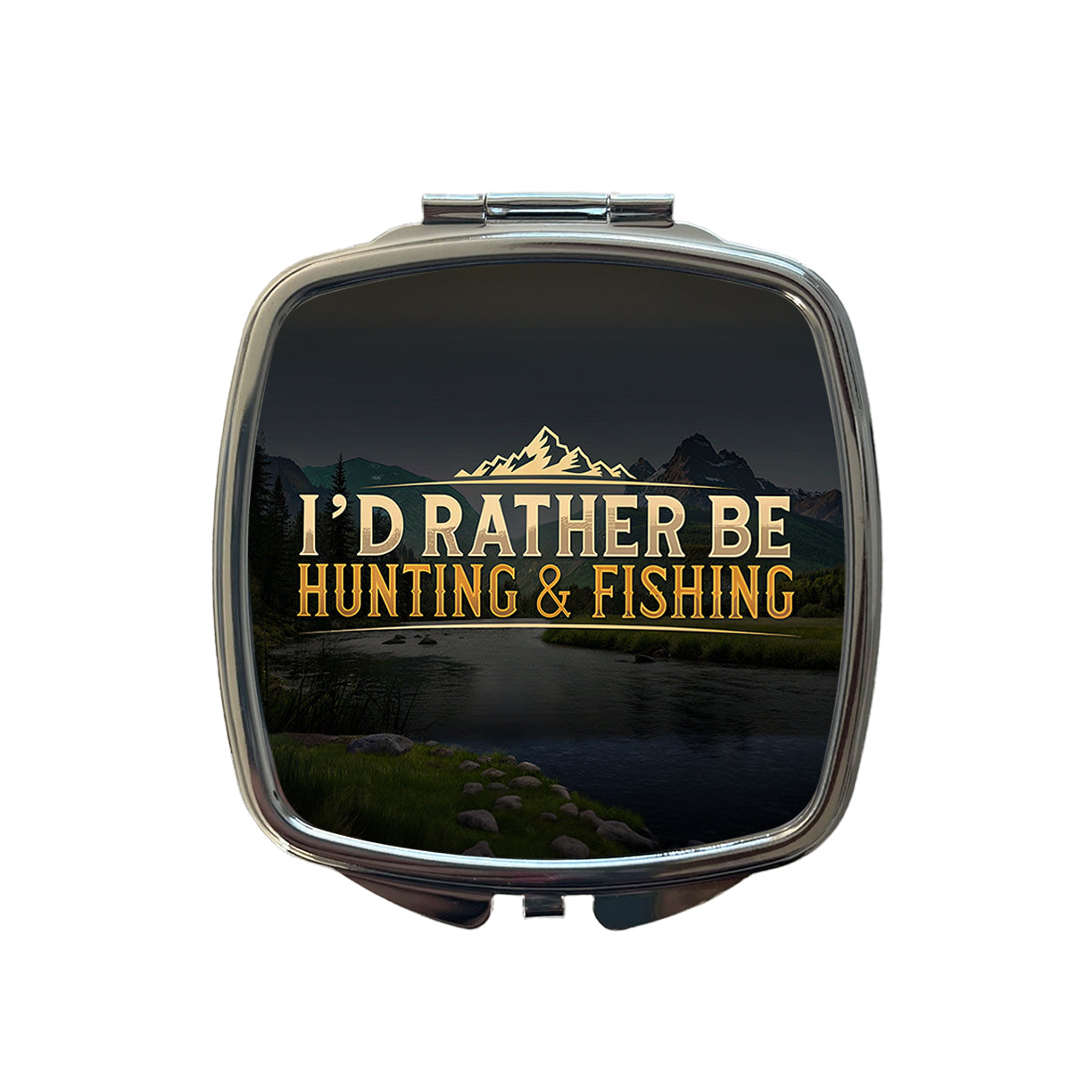 I'd Rather Be Hunting and Fishing Small Travel Purse Handbag Pocket Makeup Compact Mirror