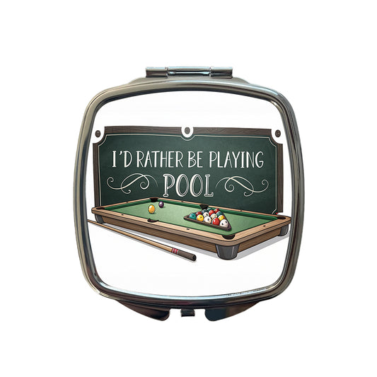 I'd Rather Be Playing Pool Small Travel Purse Handbag Pocket Makeup Compact Mirror