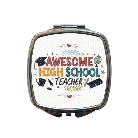 Awesome High School Teacher Inspirational Small Travel Purse Handbag Pocket Makeup Compact Mirror