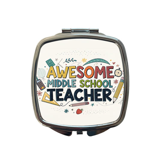 Awesome Middle School Teacher Inspirational Small Travel Purse Handbag Pocket Makeup Compact Mirror
