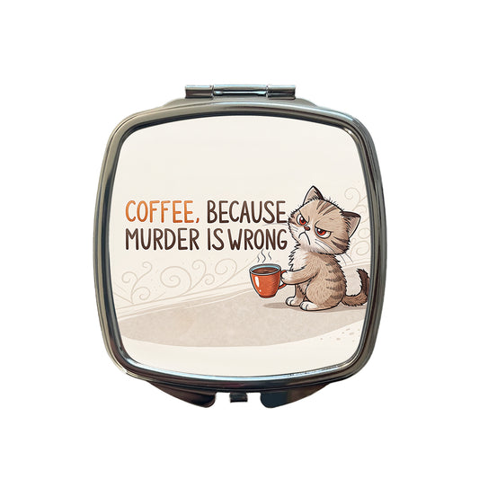 Coffee Because Murder Is Wrong Funny Angry Kitten Small Travel Purse Handbag Pocket Makeup Compact Mirror
