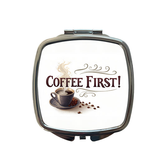 Coffee First Funny Saying Small Travel Purse Handbag Pocket Makeup Compact Mirror