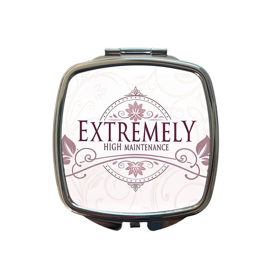 Extremely High Maintenance Funny Elegant Small Travel Purse Handbag Pocket Makeup Compact Mirror