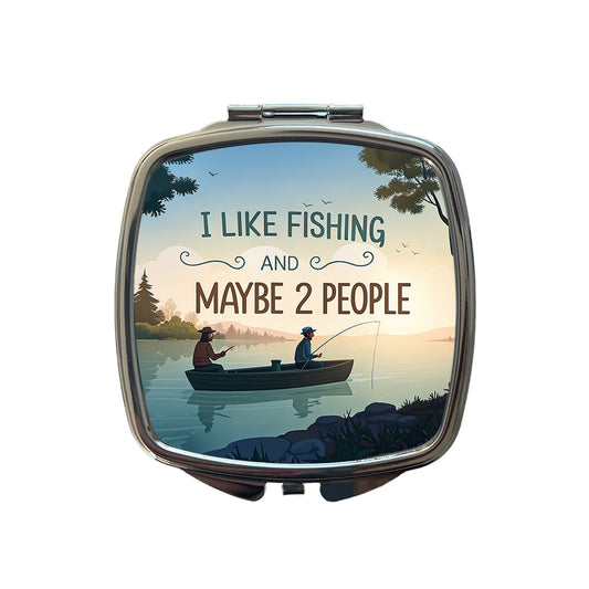 I Like Fishing And Maybe 2 People Funny Small Travel Purse Handbag Pocket Makeup Compact Mirror