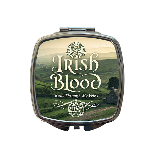 Irish Blood Runs Through My Veins Small Travel Purse Handbag Pocket Makeup Compact Mirror