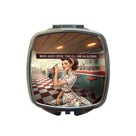 Move Aside Coffee This Is A Job For Alcohol Retro Vintage Funny Small Travel Purse Handbag Pocket Makeup Compact Mirror