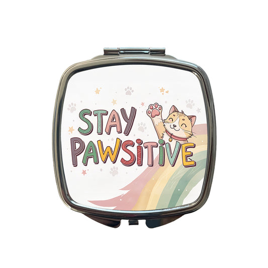 Stay Pawsitive Positive Cat Inspirational Funny Small Travel Purse Handbag Pocket Makeup Compact Mirror