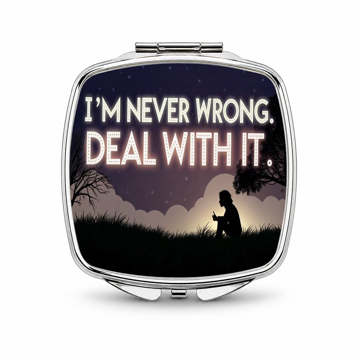 I'm Never Wrong Deal With It Funny Small Travel Purse Handbag Pocket Makeup Compact Mirror