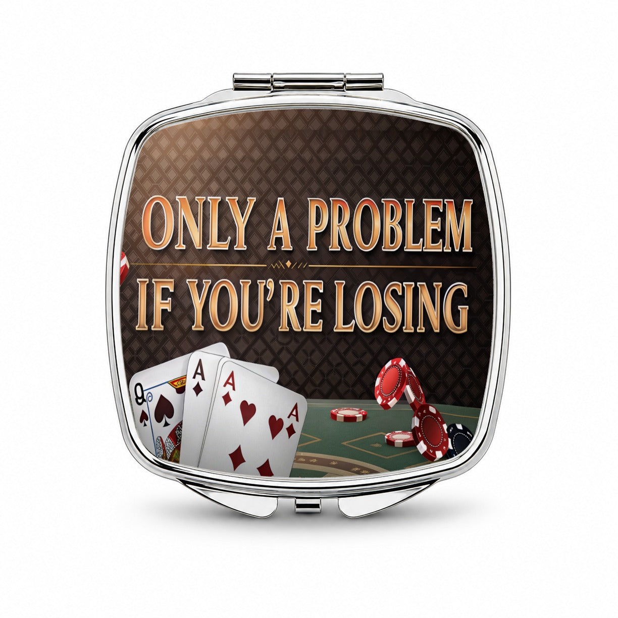 Only A Problem If You're Losing Gambling Casino Funny Small Travel Purse Handbag Pocket Makeup Compact Mirror