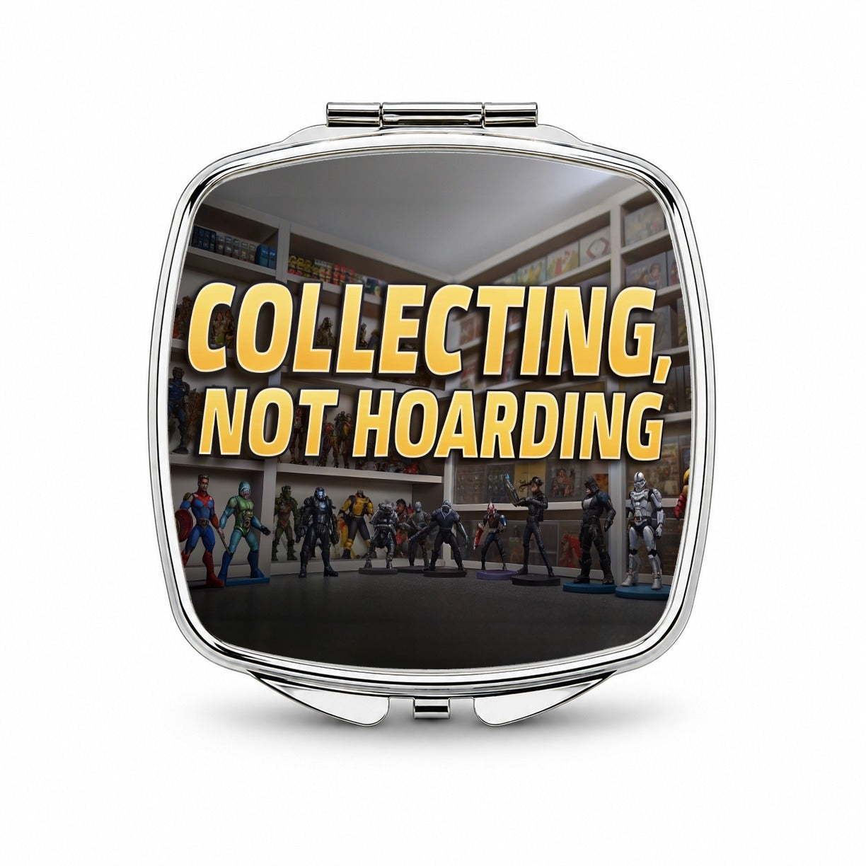 Collecting Not Hoarding Action Figures Funny Small Travel Purse Handbag Pocket Makeup Compact Mirror