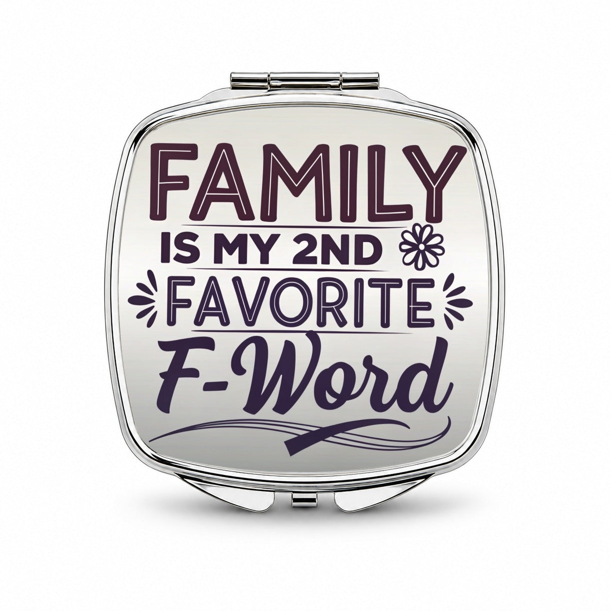 Family is My 2nd Second Favorite F-Word Small Travel Purse Handbag Pocket Makeup Compact Mirror