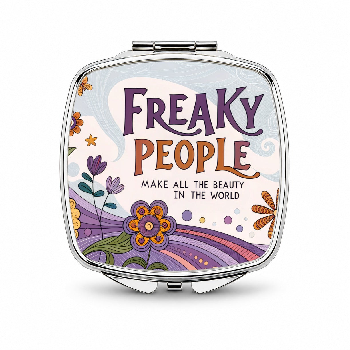 Freaky People Make All The Beauty In The World Colorful Flowers Small Travel Purse Handbag Pocket Makeup Compact Mirror