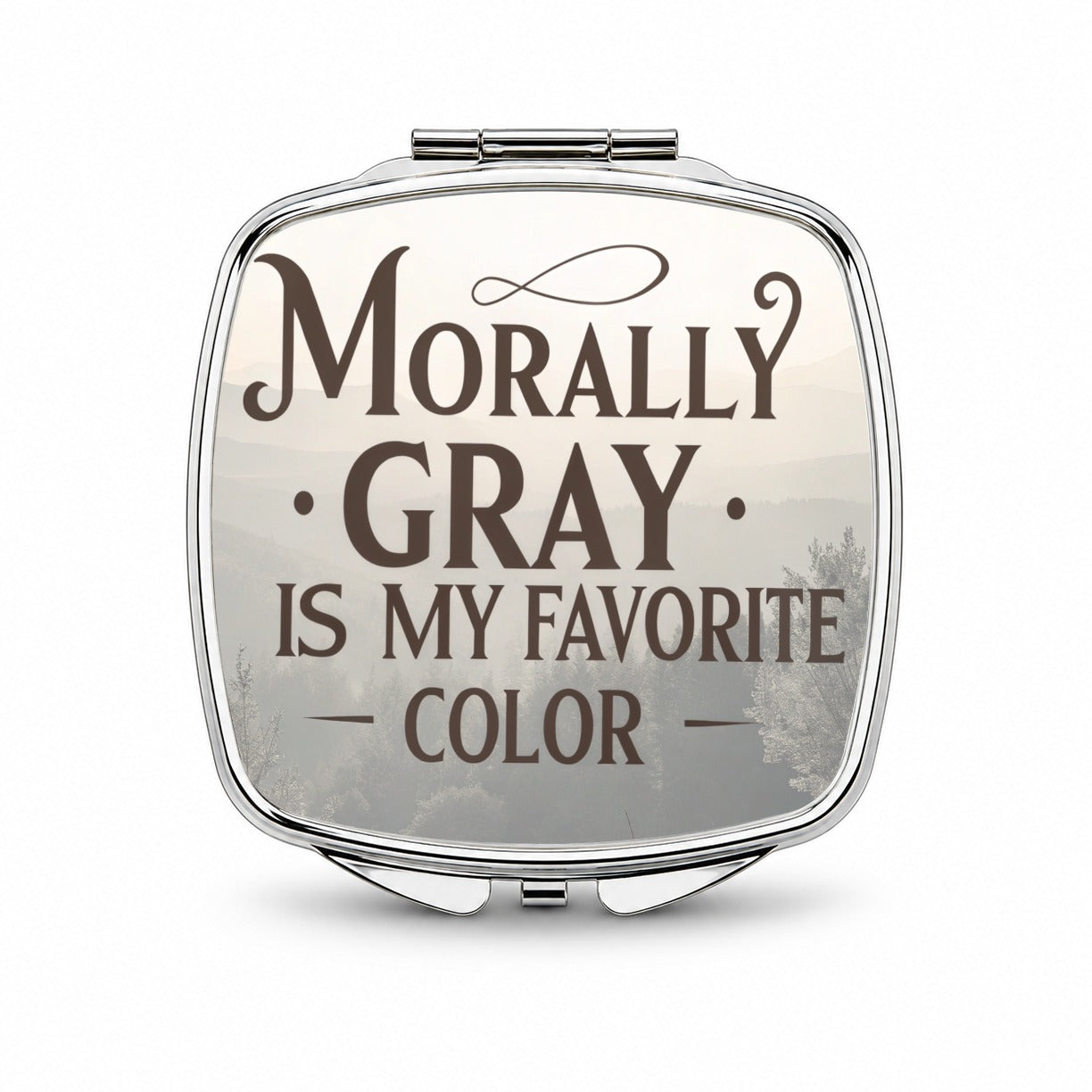 Morally Gray Is My Favorite Color Funny Small Travel Purse Handbag Pocket Makeup Compact Mirror