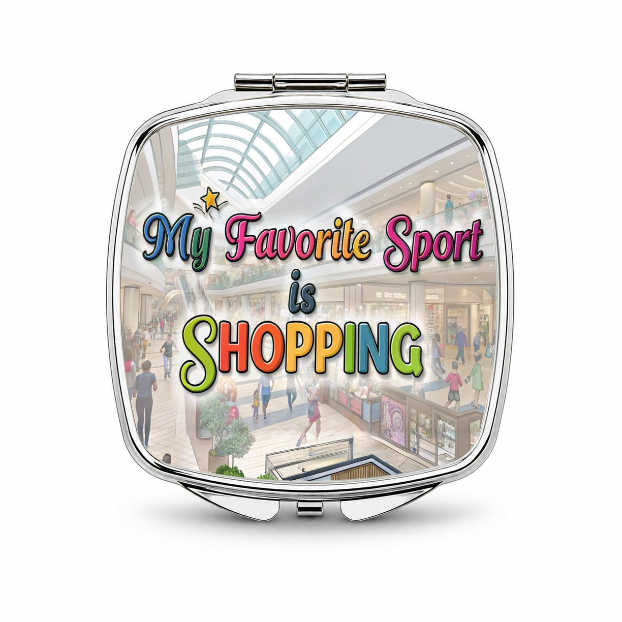 My Favorite Sport Is Shopping Funny Small Travel Purse Handbag Pocket Makeup Compact Mirror