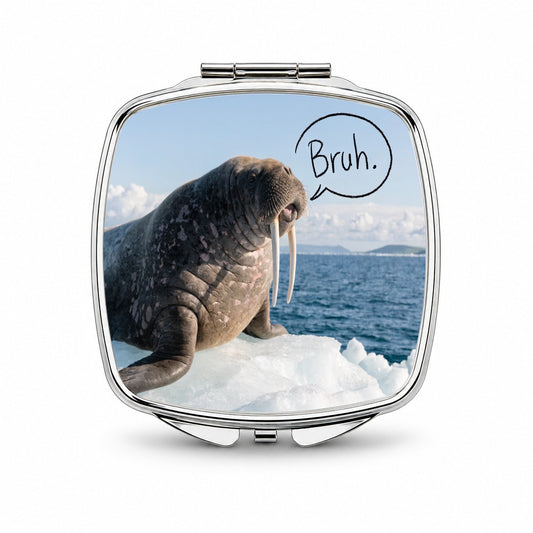 Walrus Saying Bruh Funny Small Travel Purse Handbag Pocket Makeup Compact Mirror