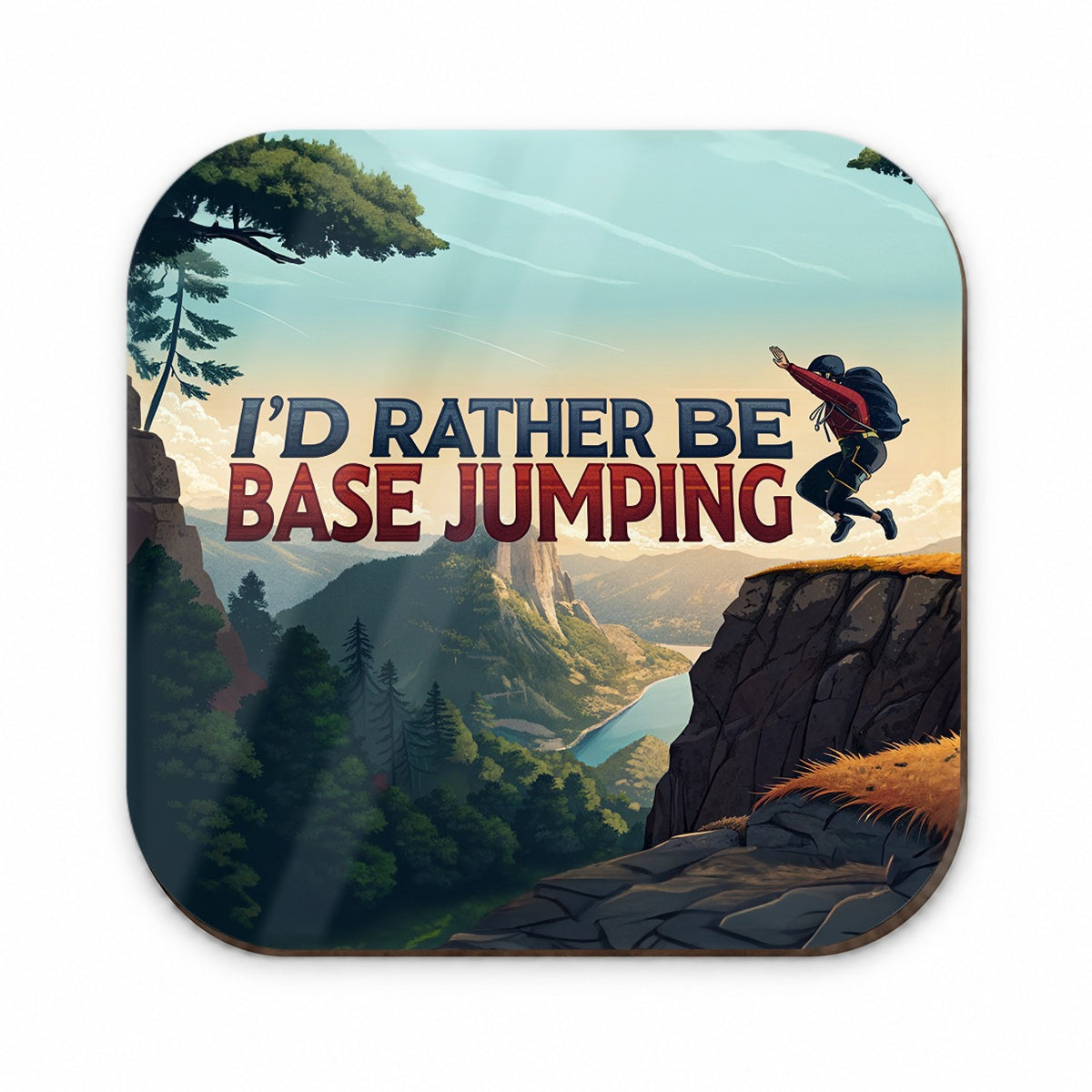 I'd Rather Be Base Jumping Fridge Magnet