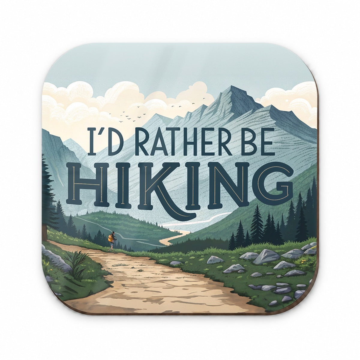I'd Rather Be Hiking Trails Mountains Fridge Magnet