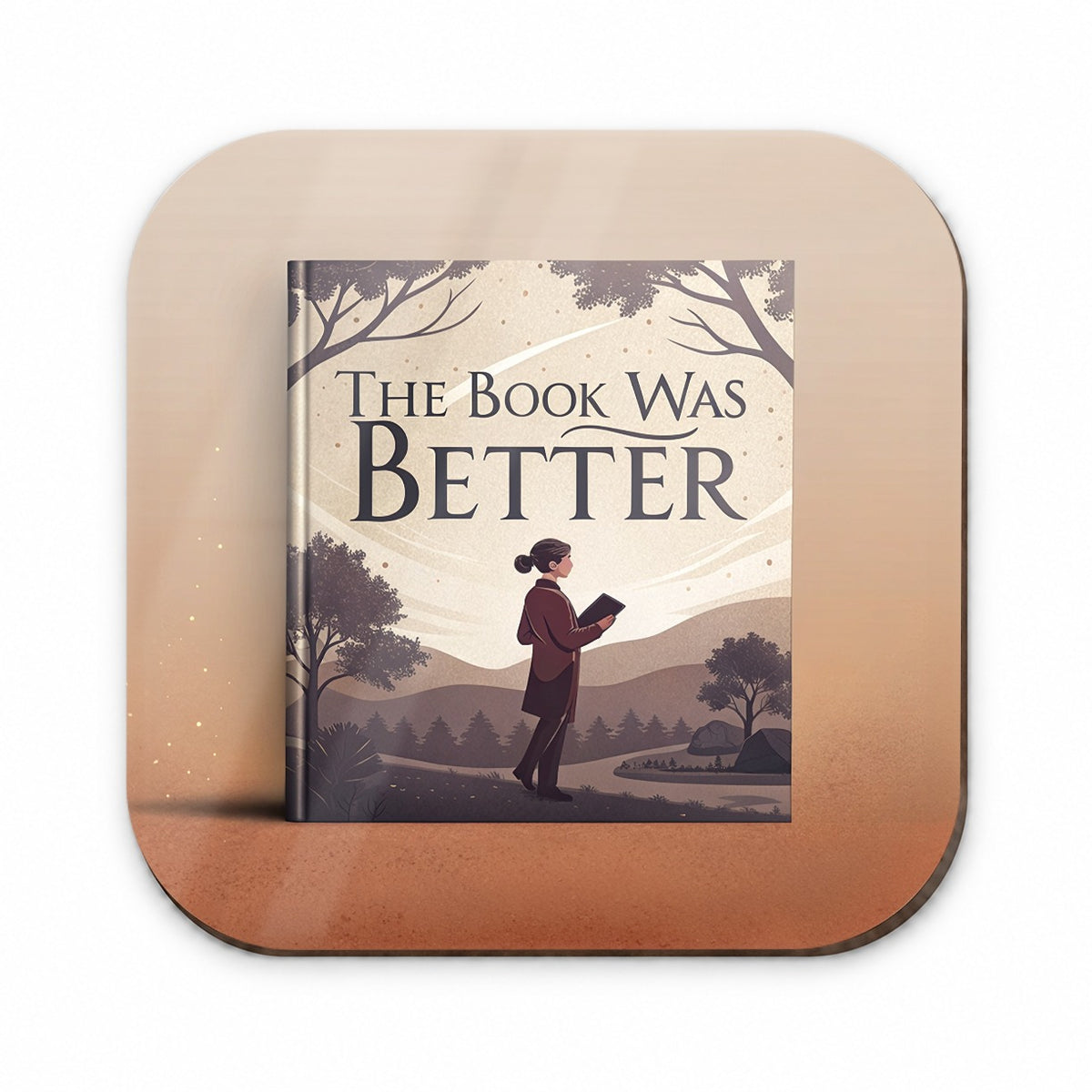 The Book Was Better Funny Fridge Magnet