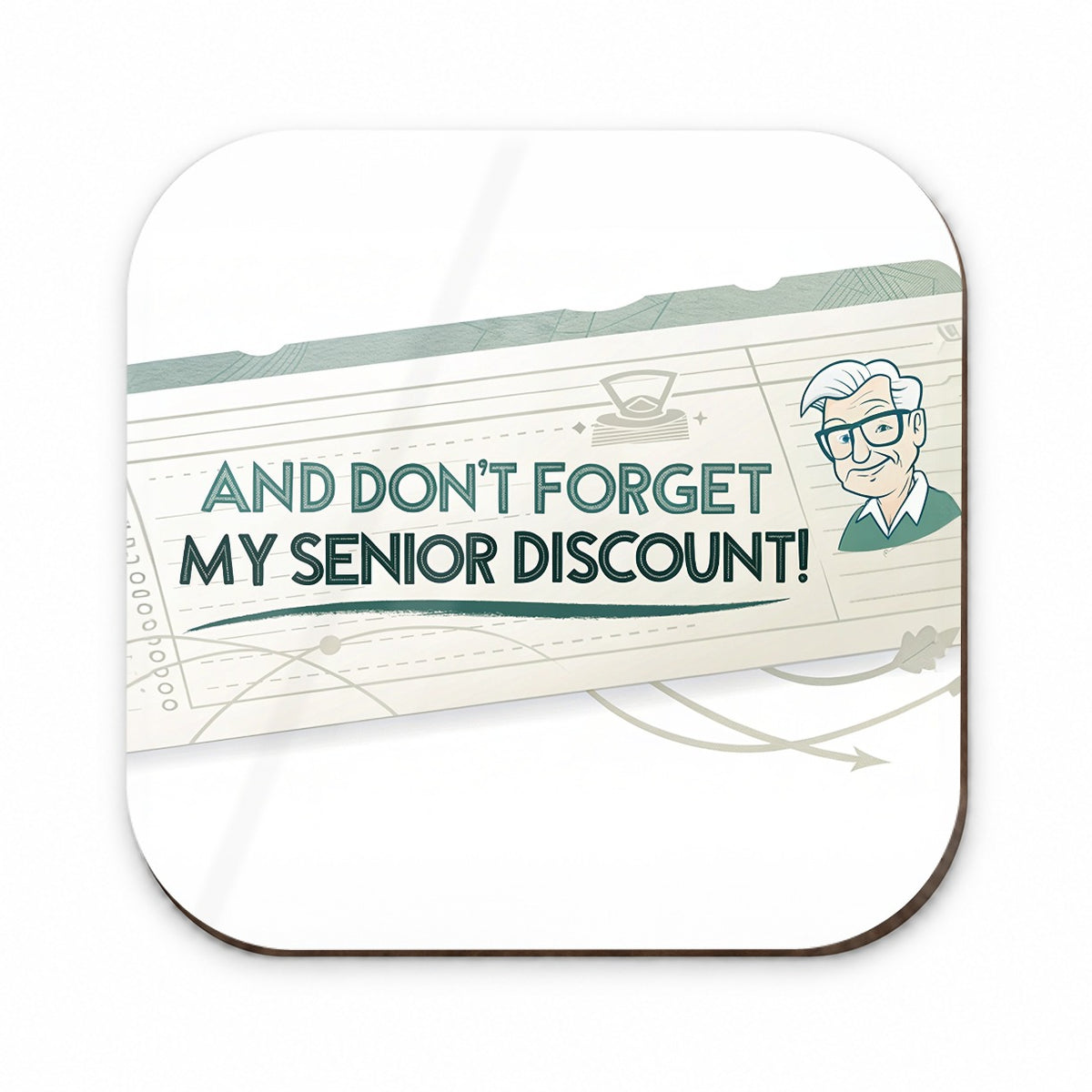 And Don't Forget My Senior Discount Funny Fridge Magnet